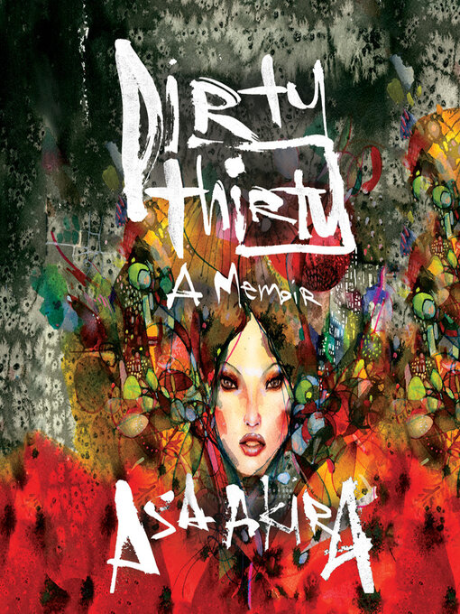 Title details for Dirty Thirty by Asa Akira - Available